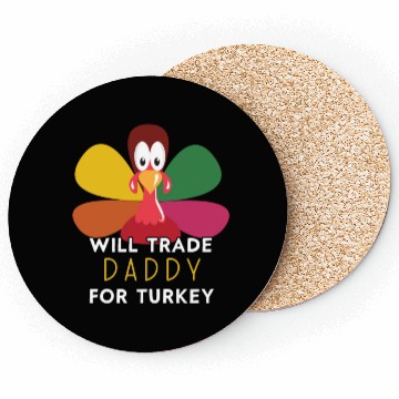 Discover Thanksgiving for Kids Will Trade Daddy for Turkey Coasters