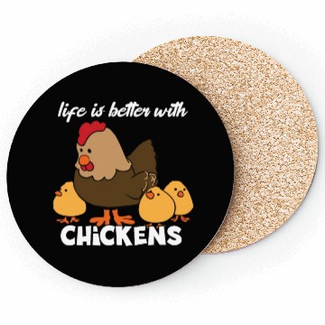 Discover Life Is Better with Chickens Cartoon Funny Hen Coasters