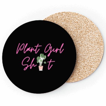 Discover Plant Girl Shit Coasters