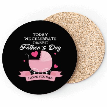 Discover Today We Celebrate The First Father's Day Coasters