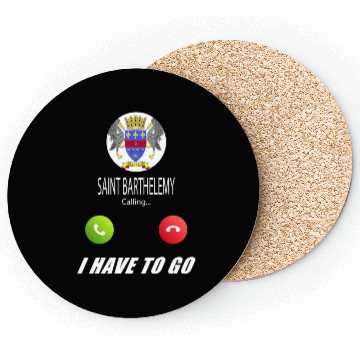 Discover Saint Barthélemy is calling Is calling Flag Saying Coasters