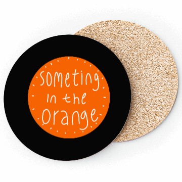 Discover Something in the orange Coasters