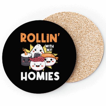 Discover Sushi Rollin' With My Homies | Sushi Lover | Coasters