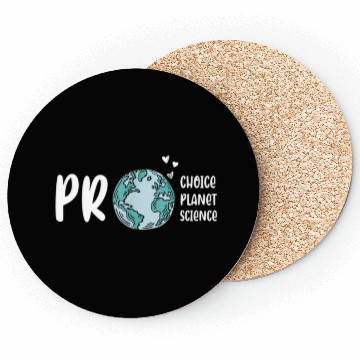 Discover Pro choice pro planet pro science Earth day Coasters