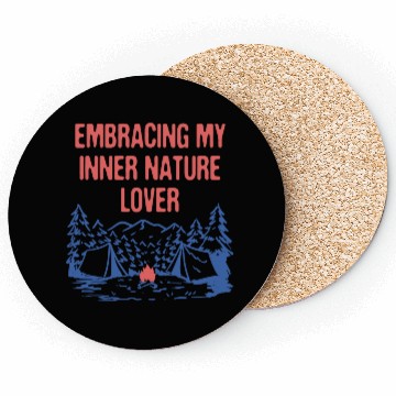 Discover Embracing Inner Nature Lover Camping Forest Coasters