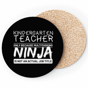 Discover Kindergarten Teacher Only Because Multitasking Coasters