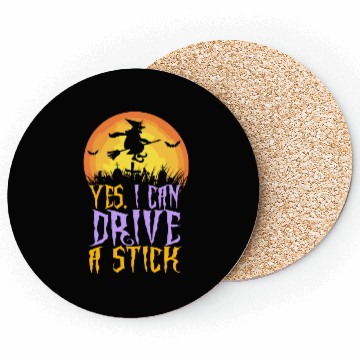 Discover Yes I Can Drive A Stick Witch Funny Halloween Coasters