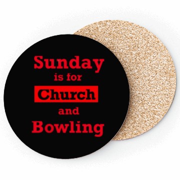 Discover Sunday is for church and Bowling Coasters
