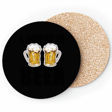 Discover I Invest In Beer Coasters