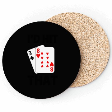 Discover Funny Blackjack gambling card game I'd hit that Coasters
