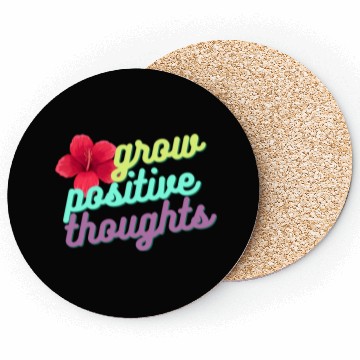 Discover Grow positive Thoughts Coasters