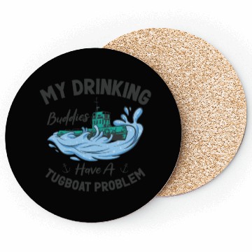 Discover Tugboat Drinking Buddies Alcohol Tugboat Captain Coasters