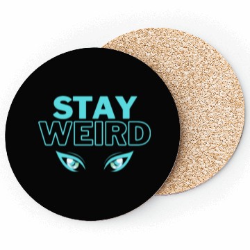 Discover stay weird teal blue Coasters