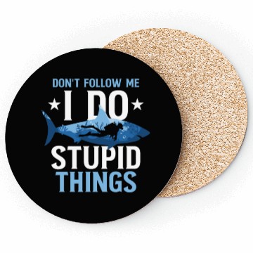 Discover Don't Follow Me I Do Stupid Things Scuba Diving Coasters