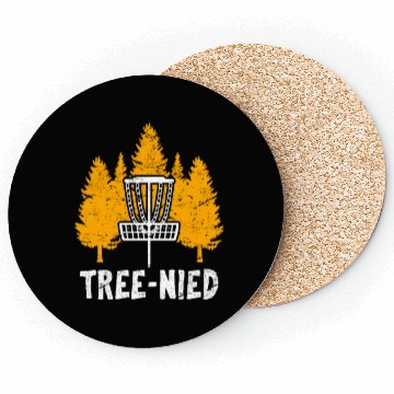 Discover Tree-Nied Disc Golf Players Funny Frisbee Golf Dis Coasters
