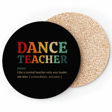 Discover Dance Teacher definition, Dancing Teacher Coasters