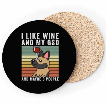 Discover I Like Wine And My German Shepherd Coasters