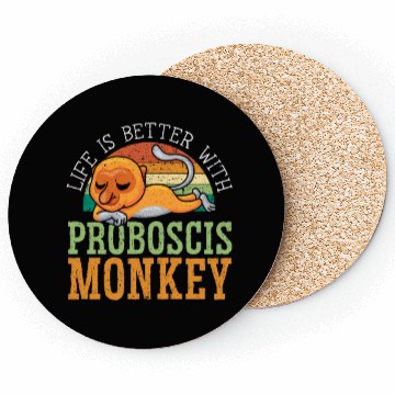 Discover Life Is Better With Proboscis Monkey Ape Zookeeper Coasters