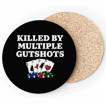 Discover Killed by Multiple Gutshots Funny Poker Humor Coasters