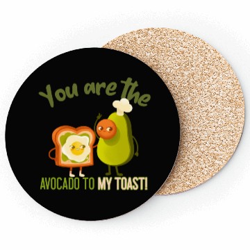 Discover You Are The Avocado To My Toast Vegan Couple Coasters