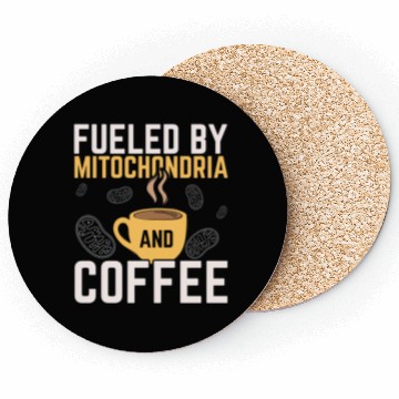 Discover Fueled By Mitochondria And Coffee Caffeine Science Coasters