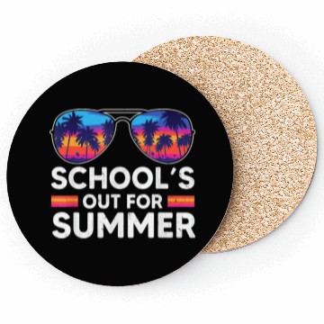 Discover Schools Out For Summer Teacher Coasters