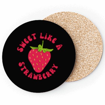 Discover Sweet like A Strawberry Coasters