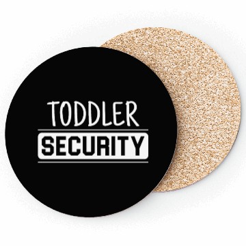 Discover TODDLER SECURITY Coasters