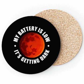 Discover My Battery Is Low It's Getting Dark, Mars Coasters