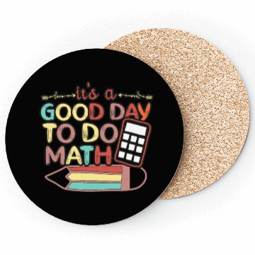 Discover Its A Good Day To Do Math Back To School Math Coasters