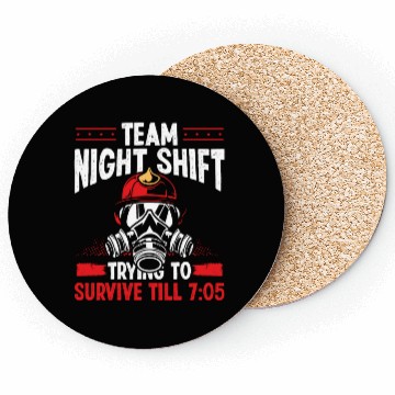 Discover Team Night Firefighter Survive till 7:05 Overnight Coasters