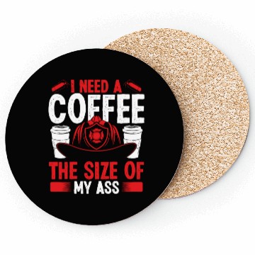 Discover Firefighter Coffee size my Ass Night Shift Firemen Coasters