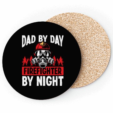 Discover Night Shift Firefighter Dad Fathers Day Firemen Coasters