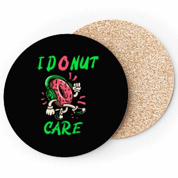 Discover I Don't Care Typography With Funny Donut Coasters