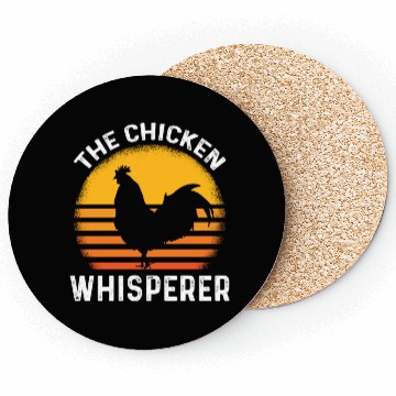 Discover The Chicken Whisperer Funny Chicken Lover Farming Coasters