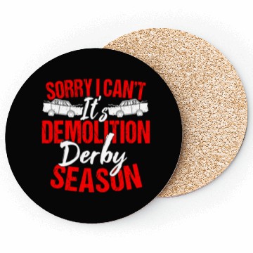 Discover Sorry I Can't It Isr Demolition Derby Coasters