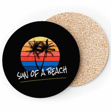 Discover Sun Of A Beach Coasters