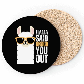 Discover llama Said Knock You Out Coasters
