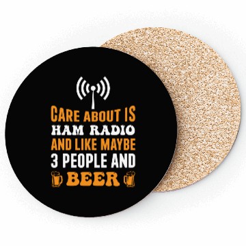 Discover care about is Ham Radio and beer Coasters
