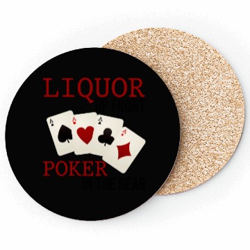 Discover Liquor Up Front, Poker In The Rear 3 Coasters