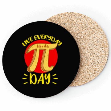 Discover Live Everyday Like It s Pi Day For Math Lover Coasters
