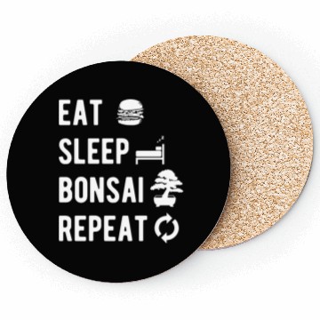 Discover Bonsai Eat Sleep Repeat Funny Slogan Gift Coasters