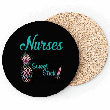 Discover Nurses Are Like Pineapple Tough Outside Sweet Coasters