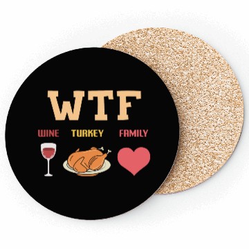 Discover WTF - Wine Turkey Family Coasters