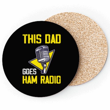 Discover This Dad Goes Ham Radio Coasters