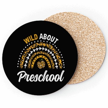 Discover Wild About Preschool Teacher Rainbow Coasters