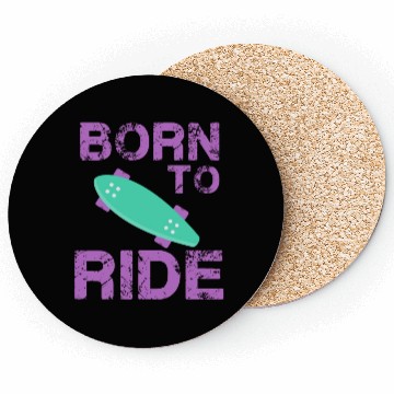 Discover born to ride skateboard skate rider Coasters