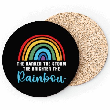 Discover The Darker The Storm The Brighter The Rainbow Coasters