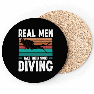 Discover Diver Real Men taker their Sons Scuba Diving Coasters