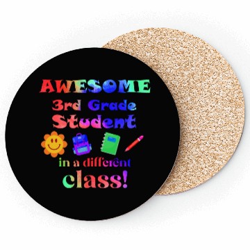 Discover Awesome Third Grade Student in a Different Class Coasters
